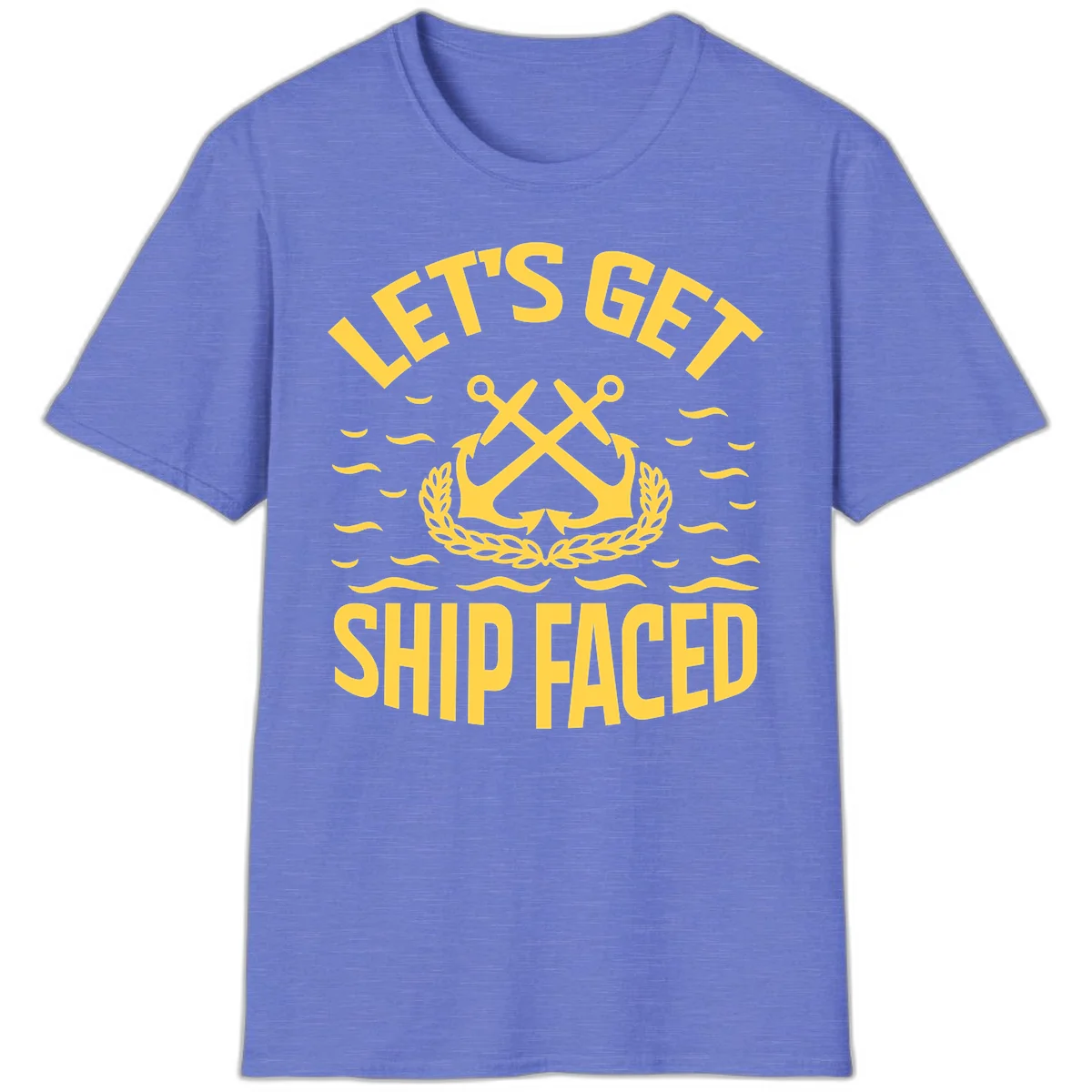 Let's Get Ship Faced T-Shirt in Heather Royal