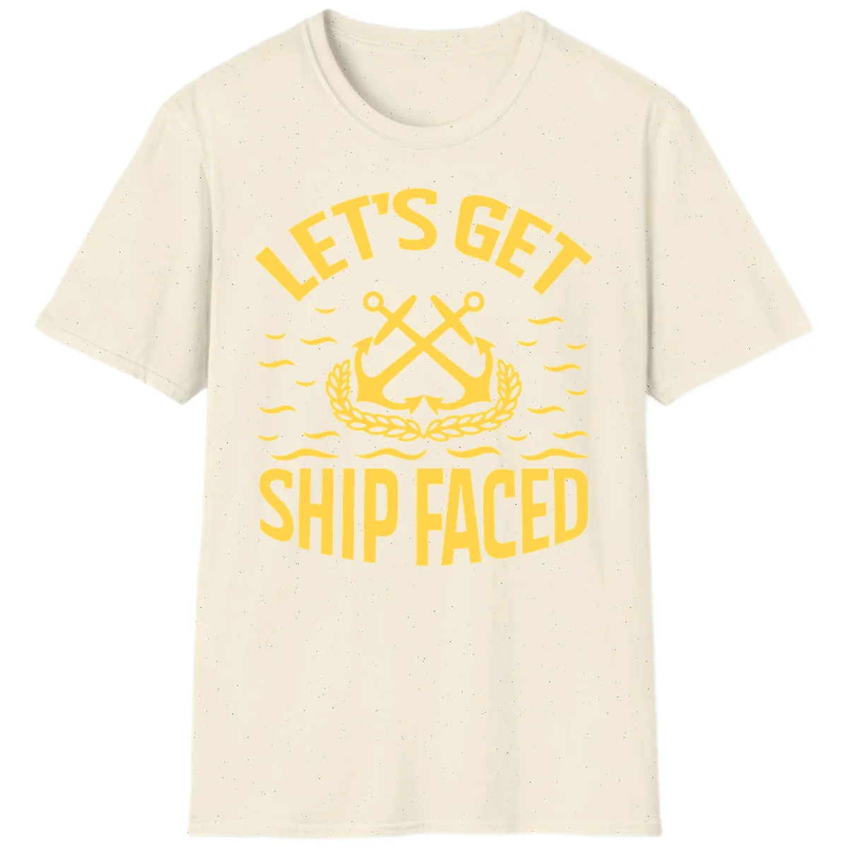 Let's Get Ship Faced T-Shirt in Natural