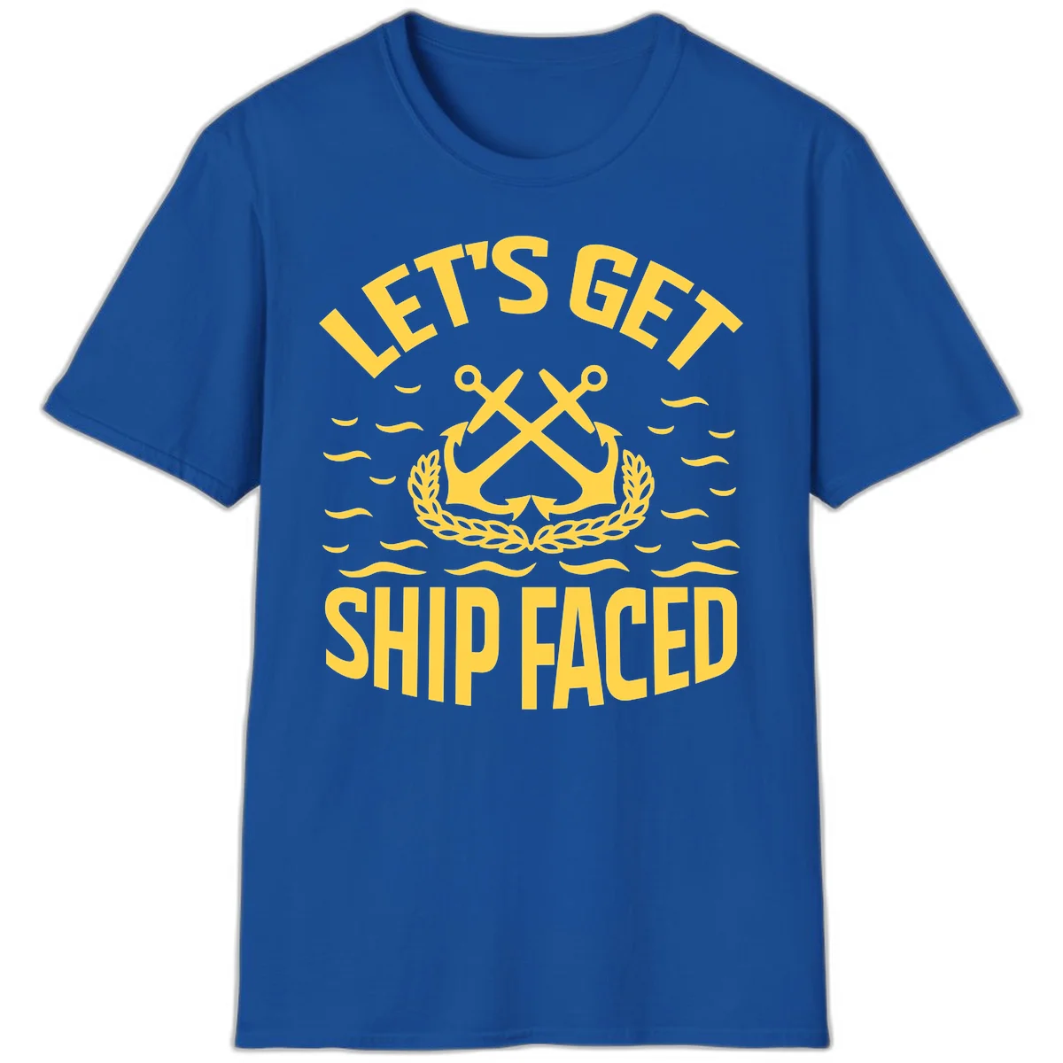 Let's Get Ship Faced T-Shirt in Royal