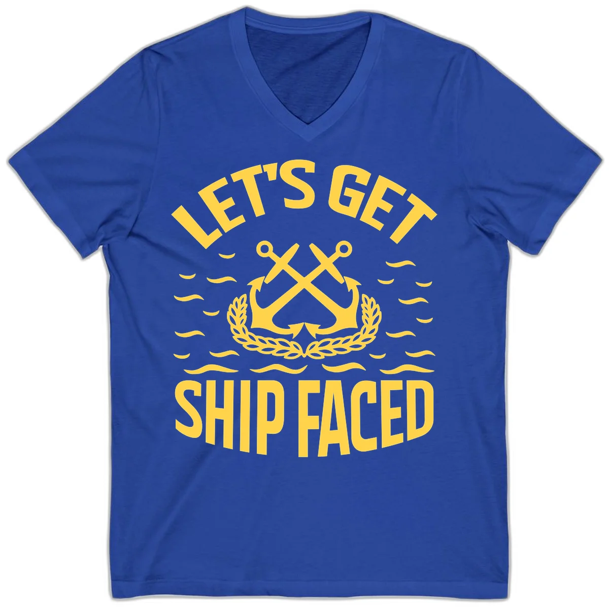 Let's Get Ship Faced V-Neck T-Shirt in True Royal