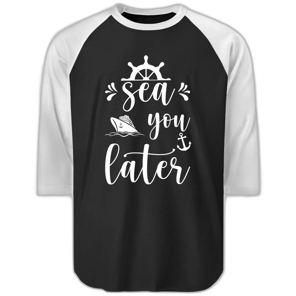 Sea You On The Sails Raglan 3/4 Sleeve in Black White