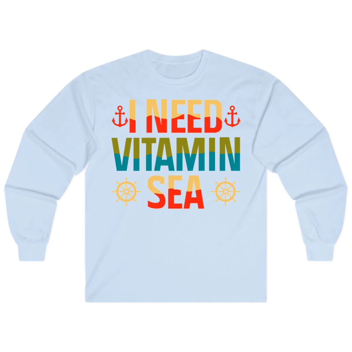 I Need Vitamin Sea Long Sleeve Tee in Light Blue