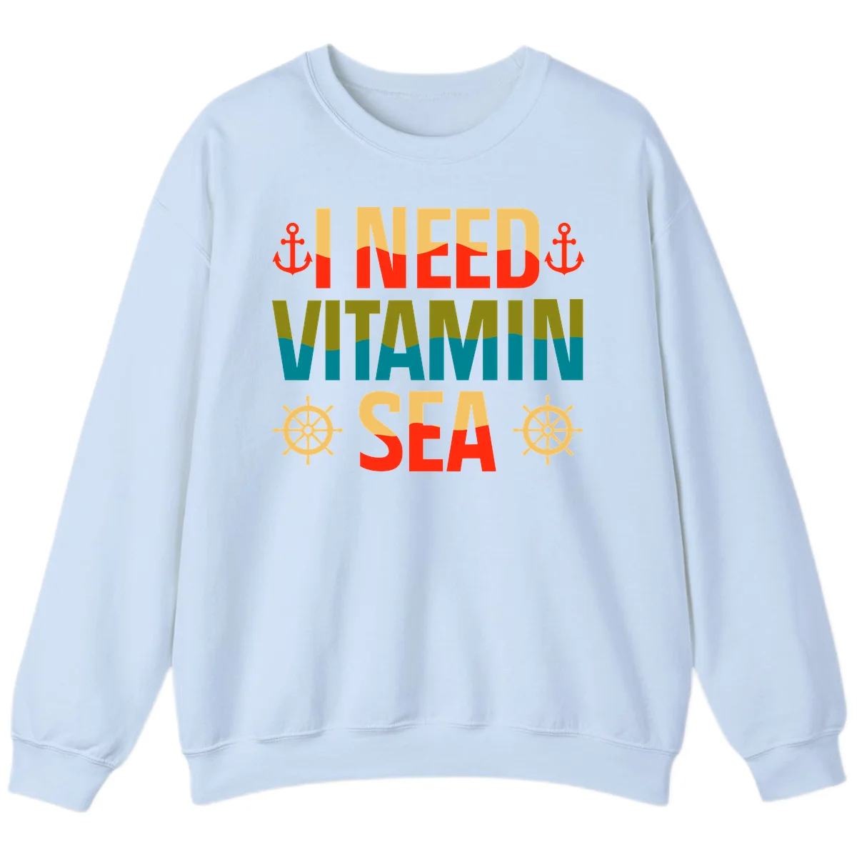 I Need Vitamin Sea Sweatshirt in Light Blue