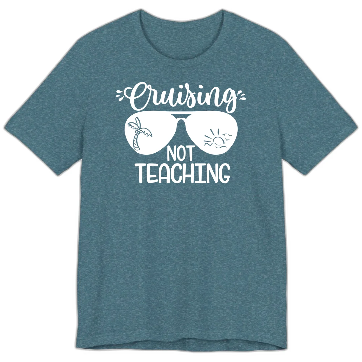 Cruising Not Teaching Premium T-Shirt in Heather Deep Teal