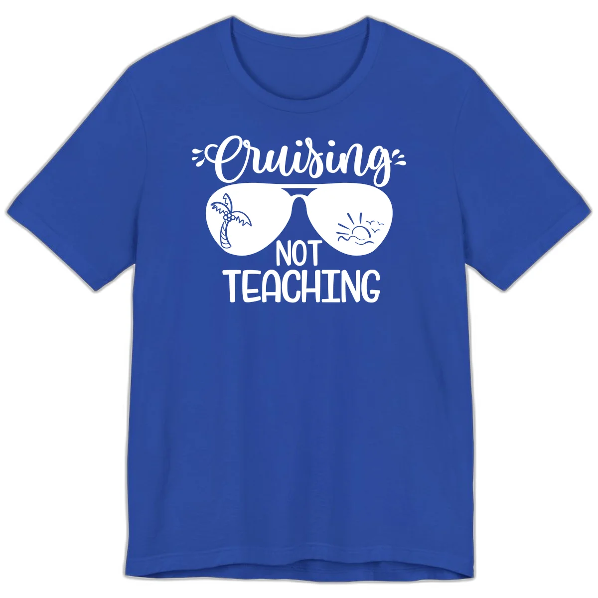Cruising Not Teaching Premium T-Shirt in True Royal