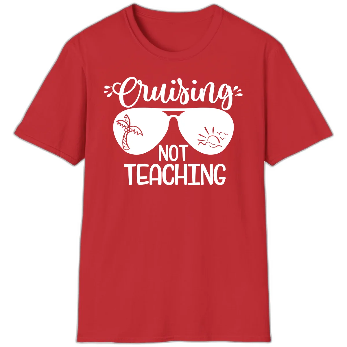Cruising Not Teaching T-Shirt in Red