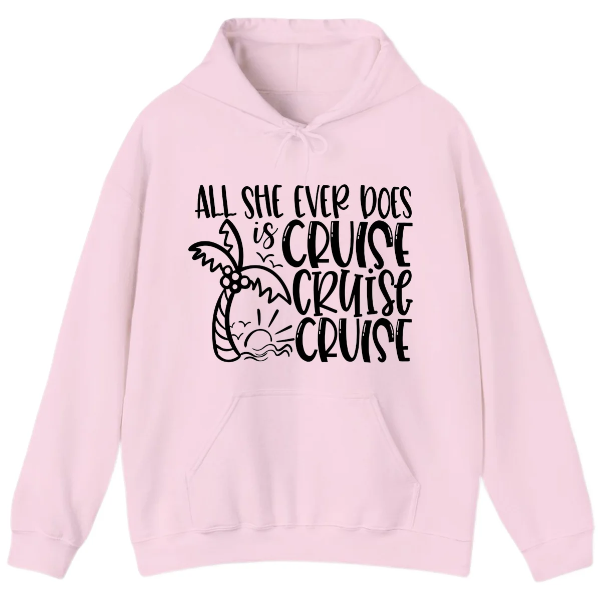 Cruise Cruise Cruise - All She Ever Does Hoodie in Light Pink