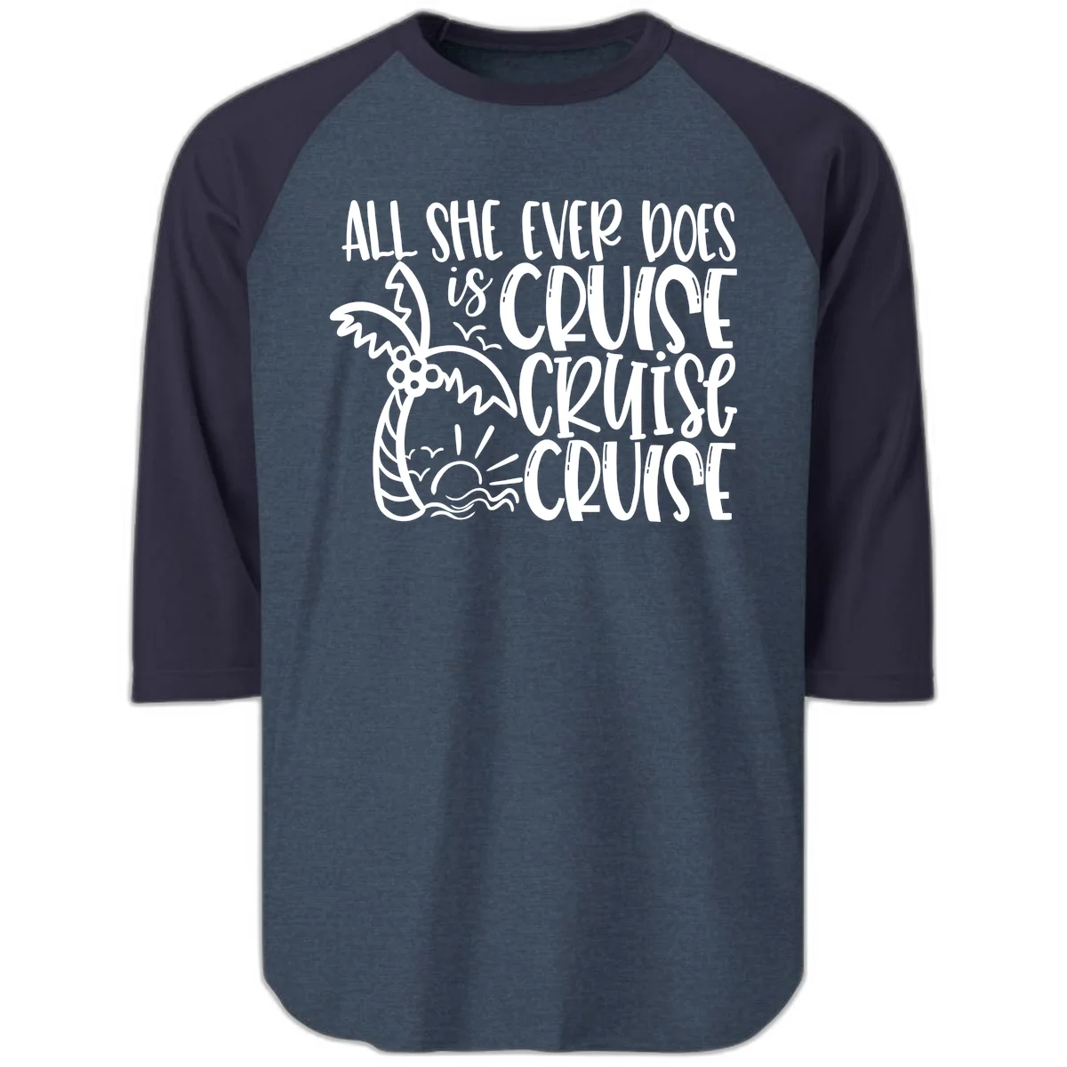 Cruise Cruise Cruise - All She Ever Does Raglan 3/4 in Heather Denim Navy