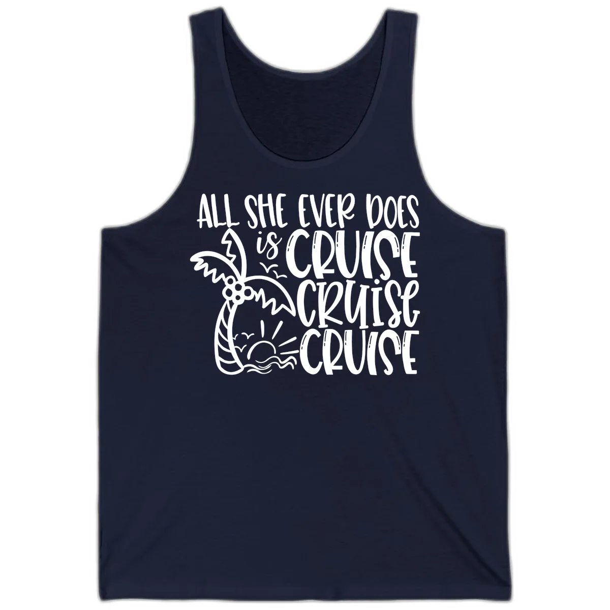 Cruise Cruise Cruise - All She Ever Does Tank in Navy
