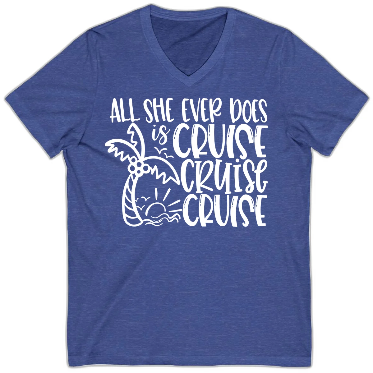Cruise Cruise Cruise - All She Ever Does V-Neck in Heather True Royal