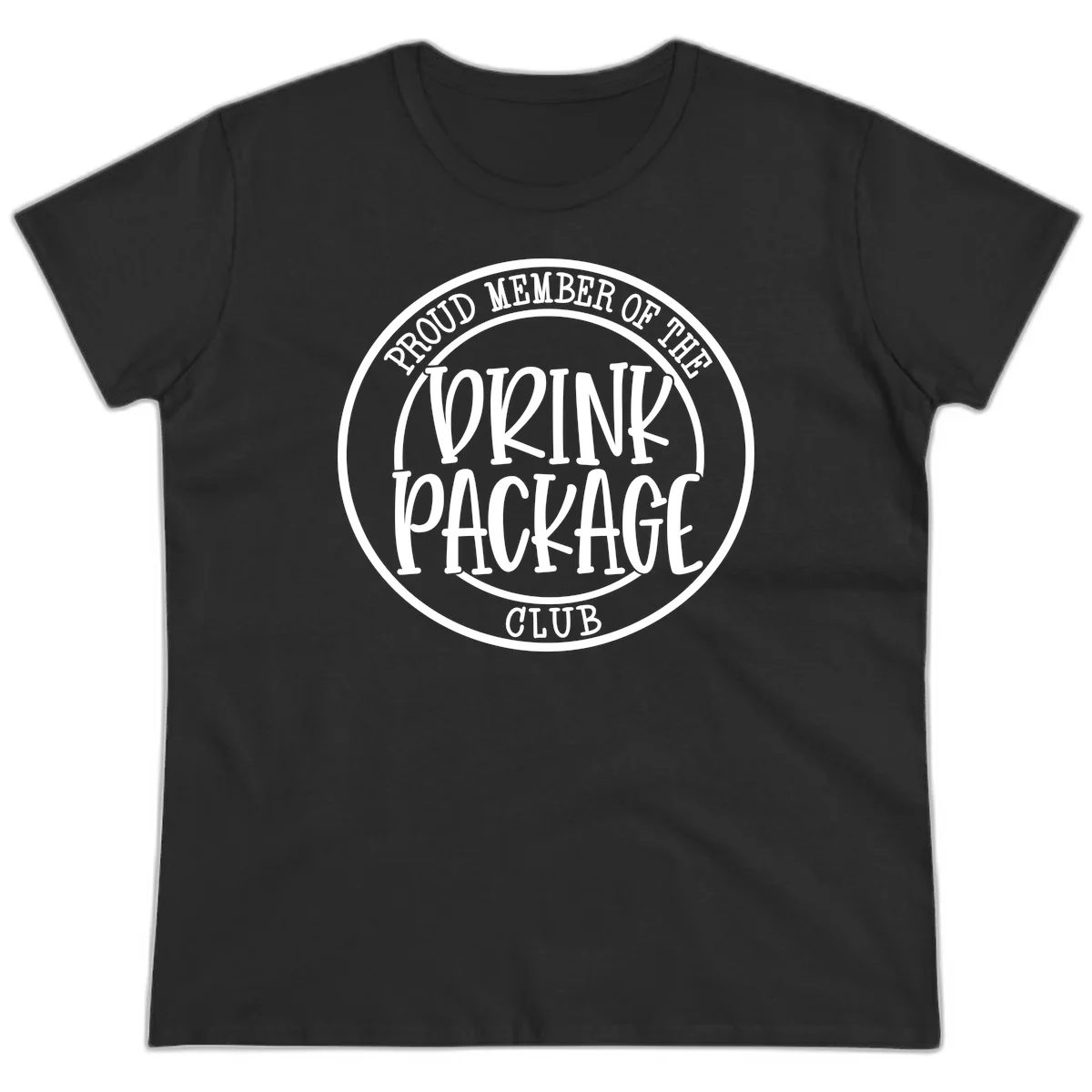 Proud Member Of The Drink Package Club Ladies Tee in Black