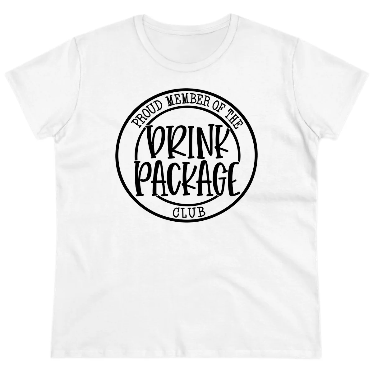Proud Member Of The Drink Package Club Ladies Tee in White