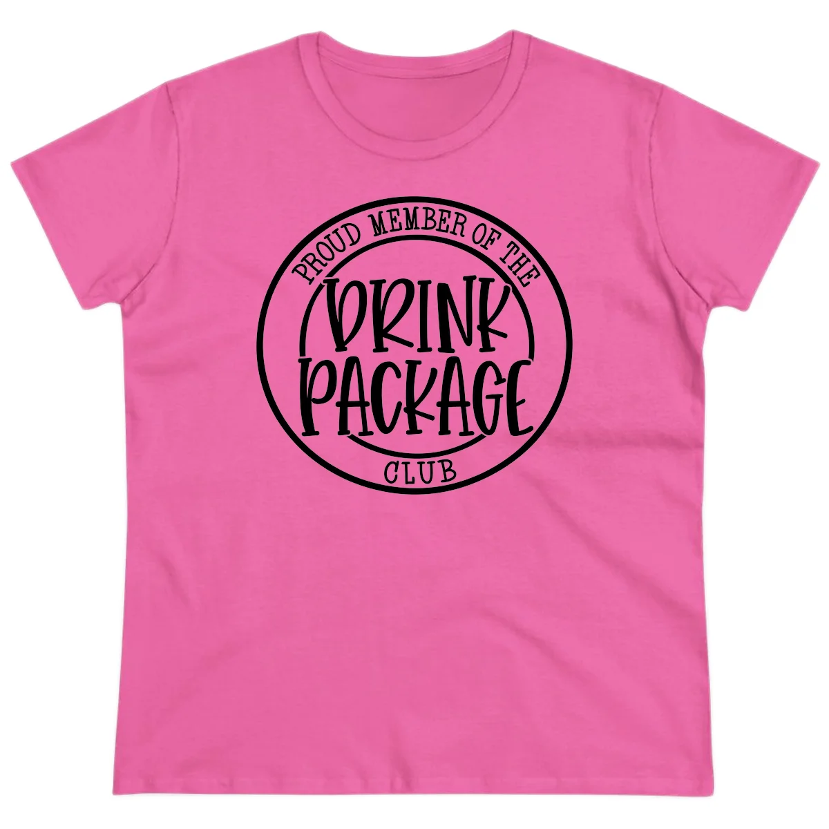 Proud Member Of The Drink Package Club Ladies Tee in Azalea