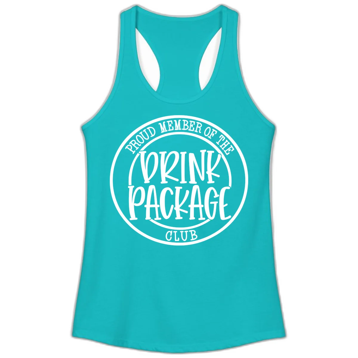 Proud Member Of The Drink Package Club Ladies Tank in Tahiti Blue