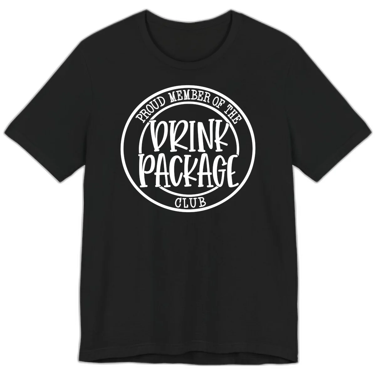 Proud Member Of The Drink Package Club Premium T-Shirt in Black