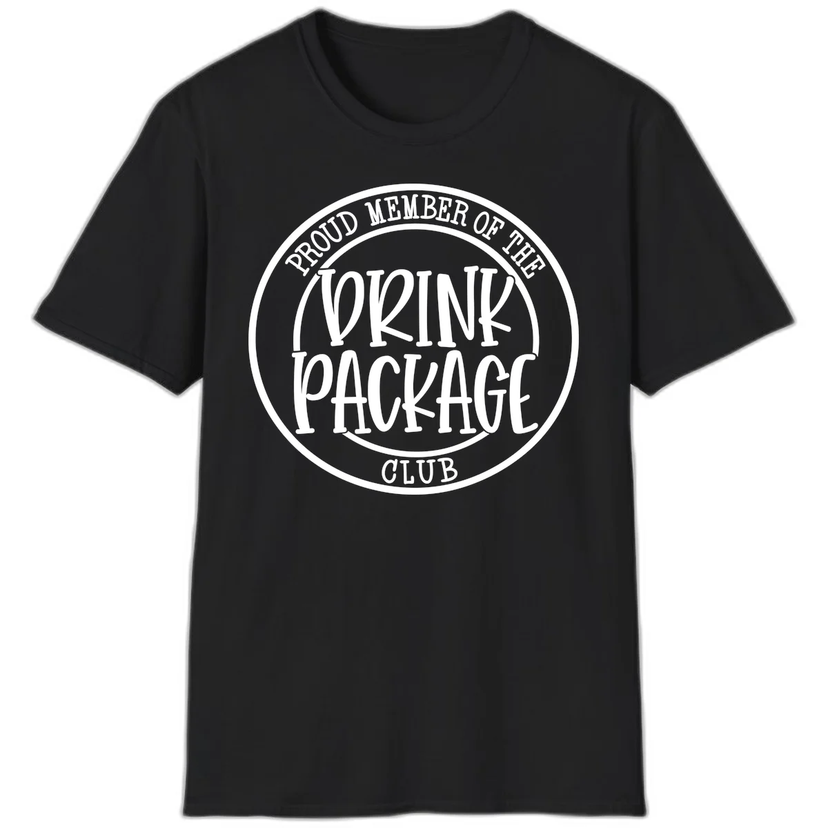 Proud Member Of The Drink Package Club T-Shirt in Black