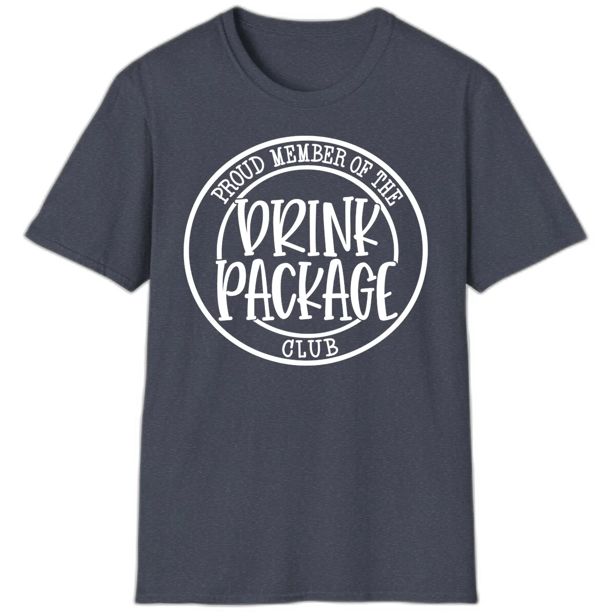 Proud Member Of The Drink Package Club T-Shirt in Heather Navy