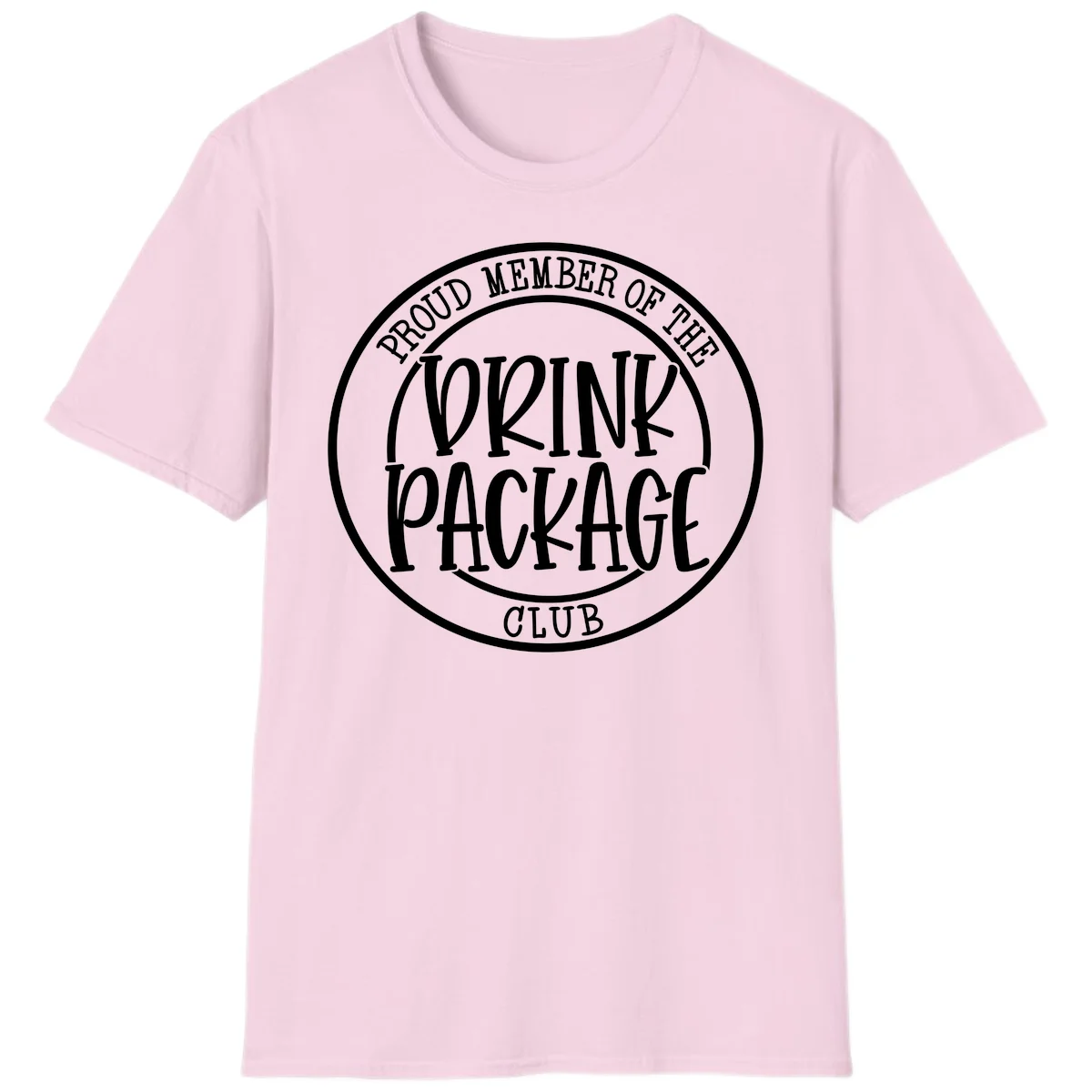 Proud Member Of The Drink Package Club T-Shirt in Light Pink