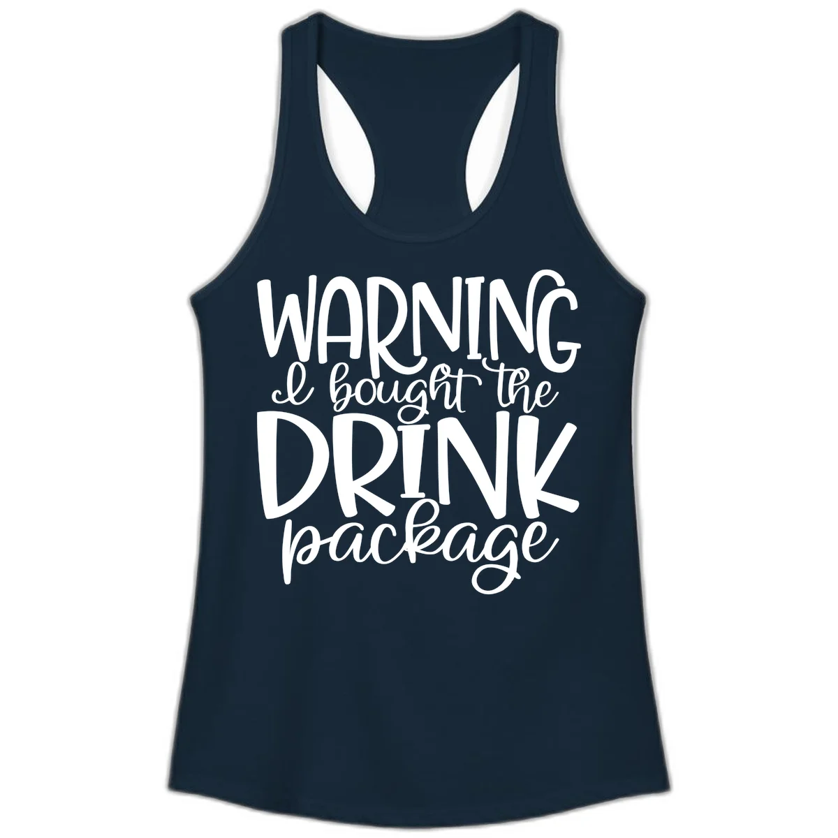 Warning I Bought The Drink Package Ladies Tank in Solid Midnight Navy