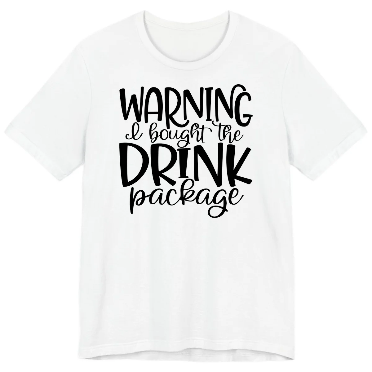 Warning I Bought The Drink Package Premium T-Shirt in White