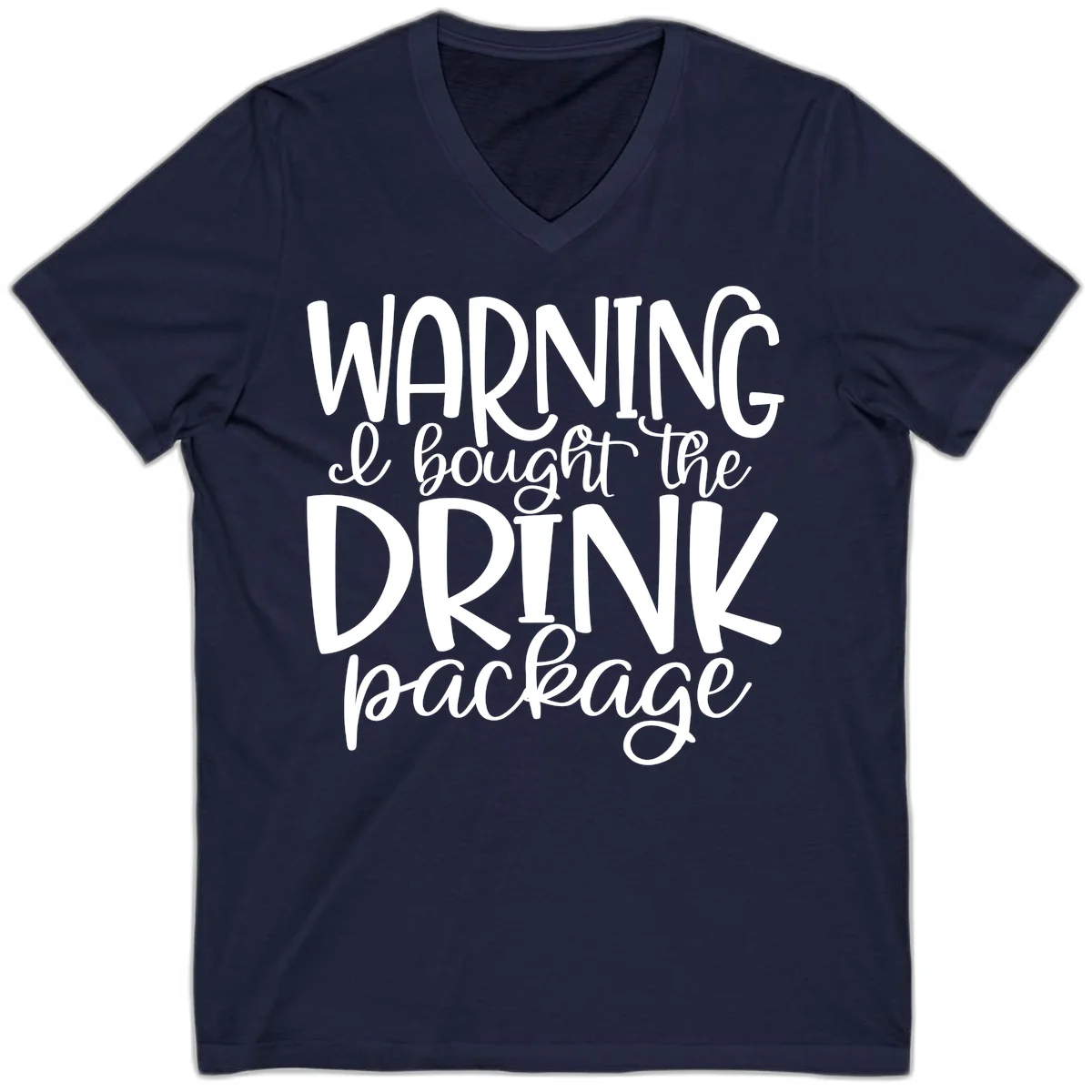 Warning I Bought The Drink Package V-Neck in Navy