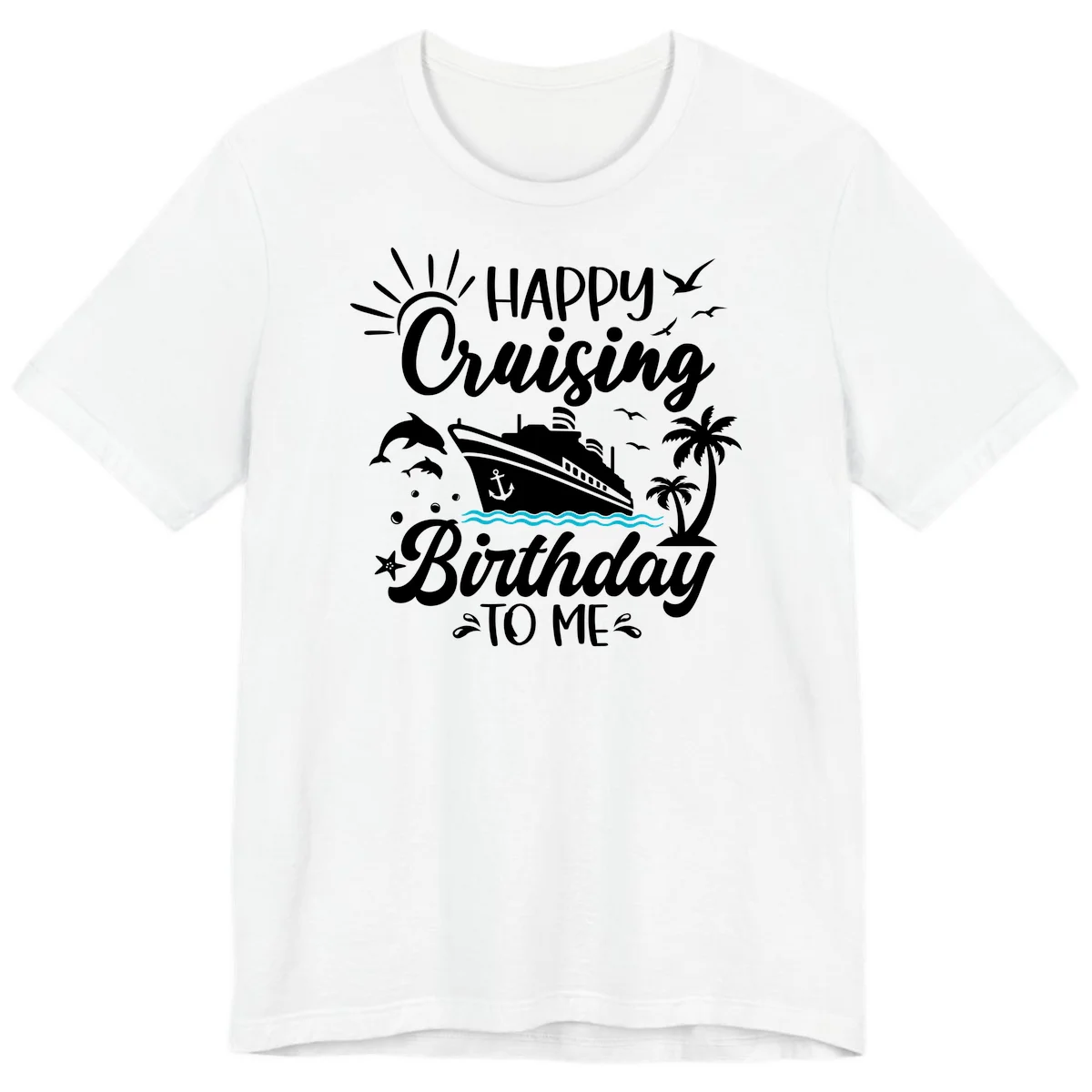Happy Cruising Birthday To Me Premium T-Shirt in White