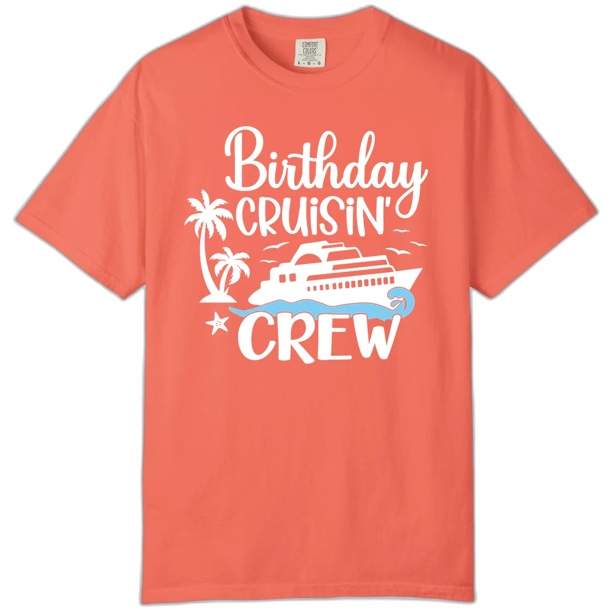 Birthday Cruisin' Crew Comfort Color Shirt in Bright Salmon