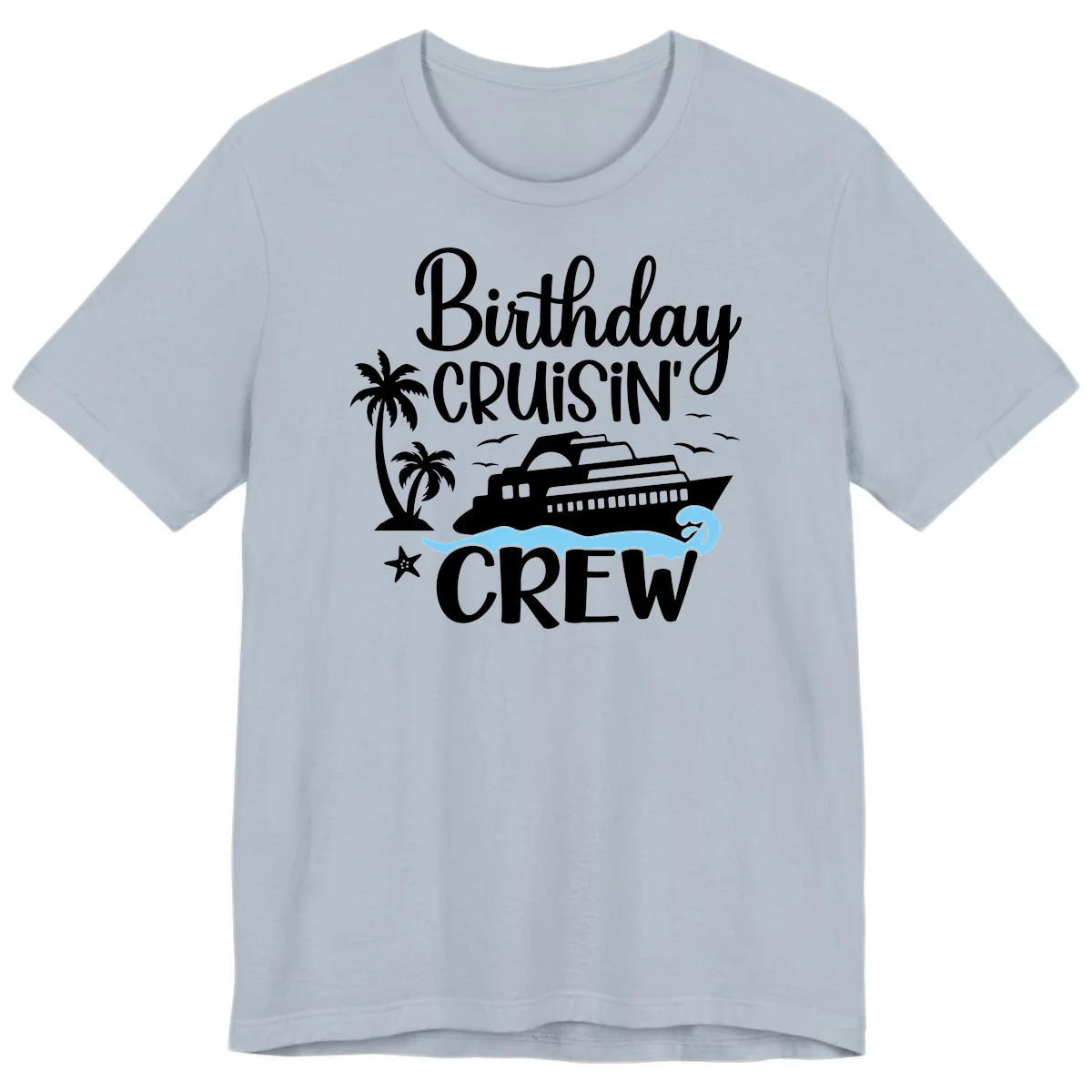 Birthday Cruisin' Crew Premium T-Shirt in Light Blue