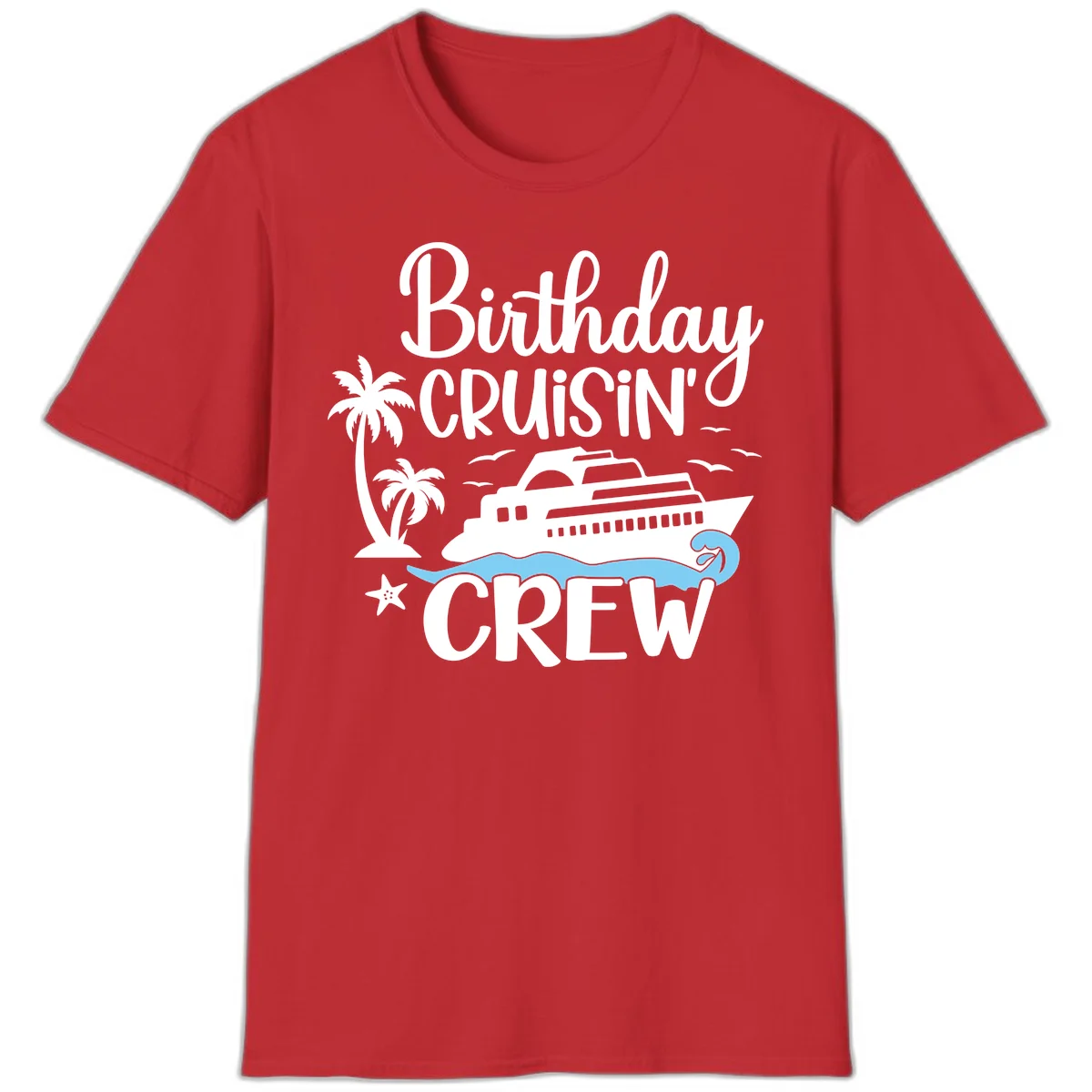 Birthday Cruisin' Crew T-Shirt in Red