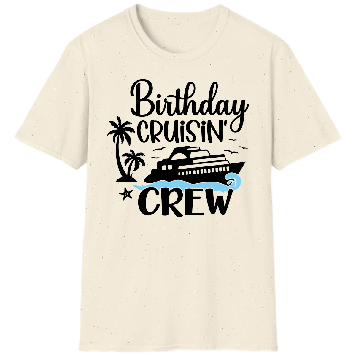 Birthday Cruisin' Crew T-Shirt in Natural