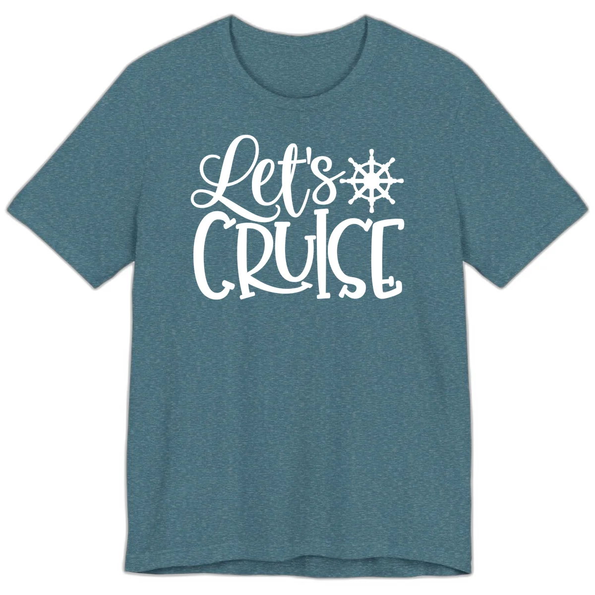 Let's Cruise Nautical Wheel Design Premium T-Shirt in Heather Deep Teal
