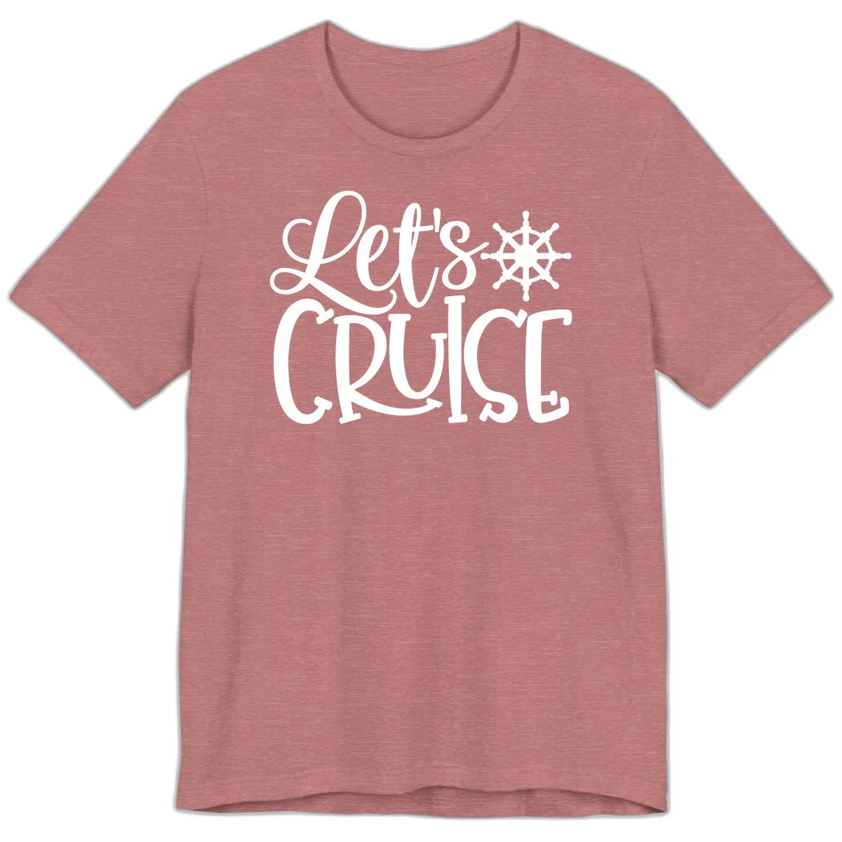 Let's Cruise Nautical Wheel Design Premium T-Shirt in Heather Mauve