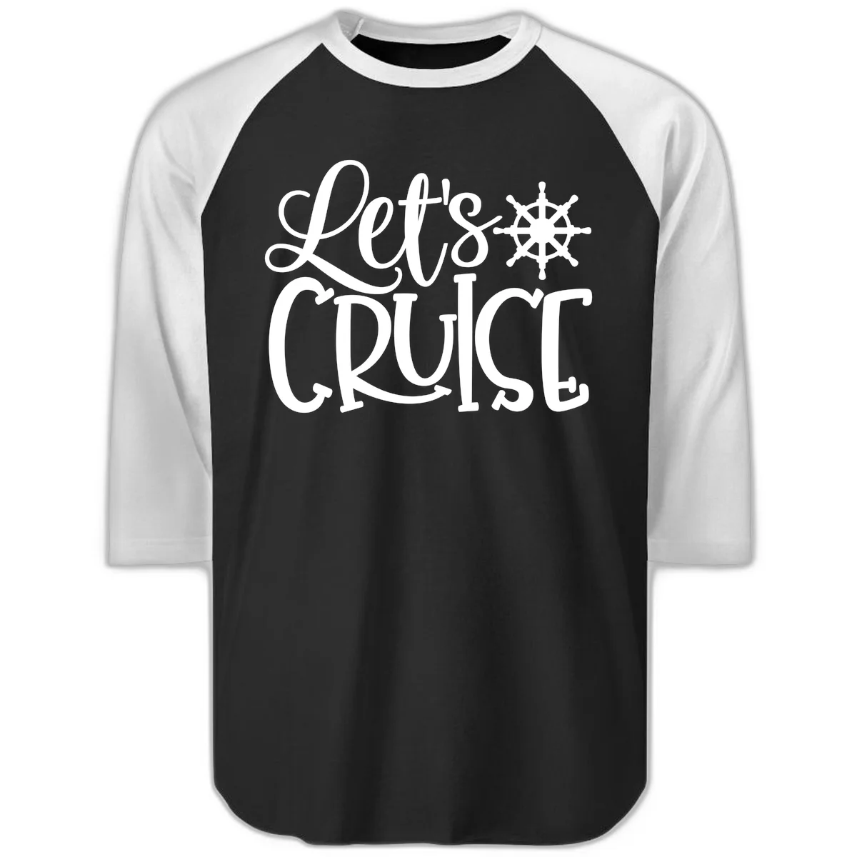 Let's Cruise Nautical Wheel Design Raglan 3/4 in Black White