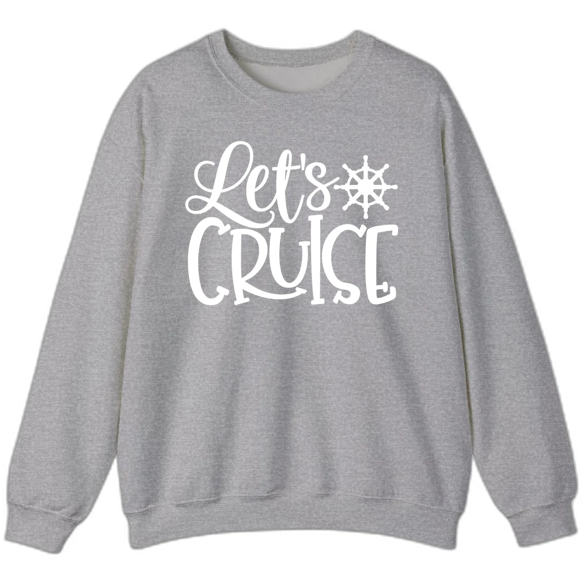 Let's Cruise Nautical Wheel Design Sweatshirt in Sport Grey