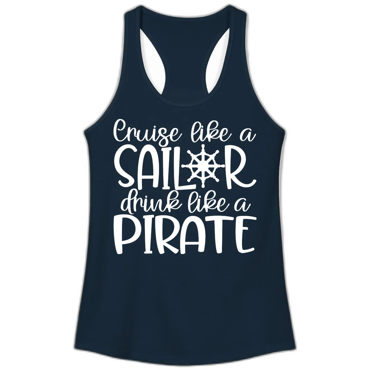 Cruise Like A Sailor Drink Like A Pirate Ladies Tank in Solid Midnight Navy