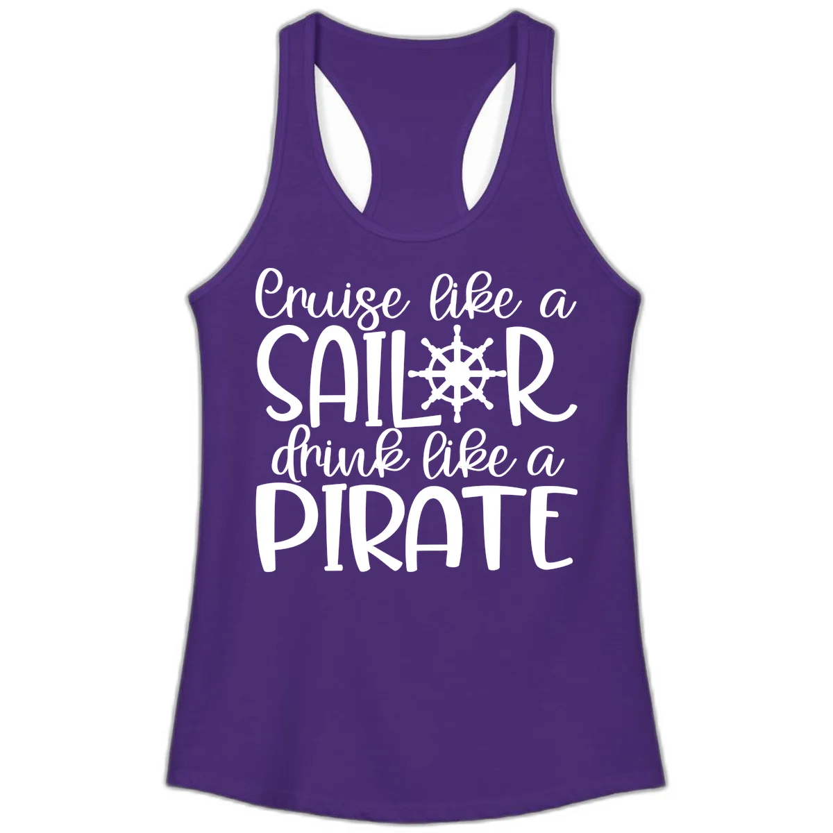 Cruise Like A Sailor Drink Like A Pirate Ladies Tank in Solid Purple Rush
