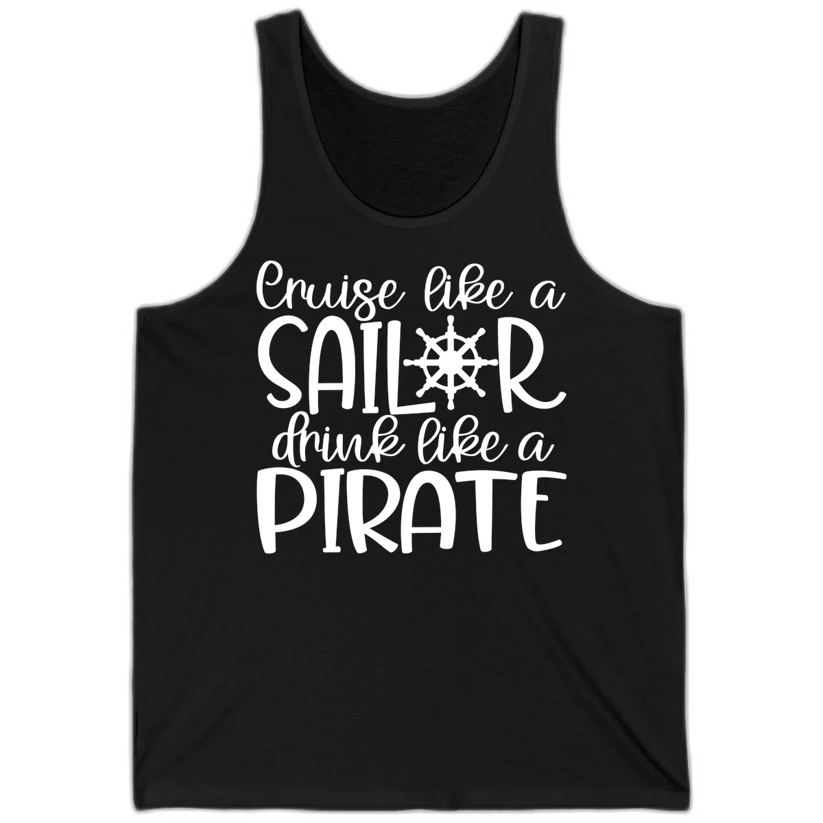 Cruise Like A Sailor Drink Like A Pirate Tank in Black