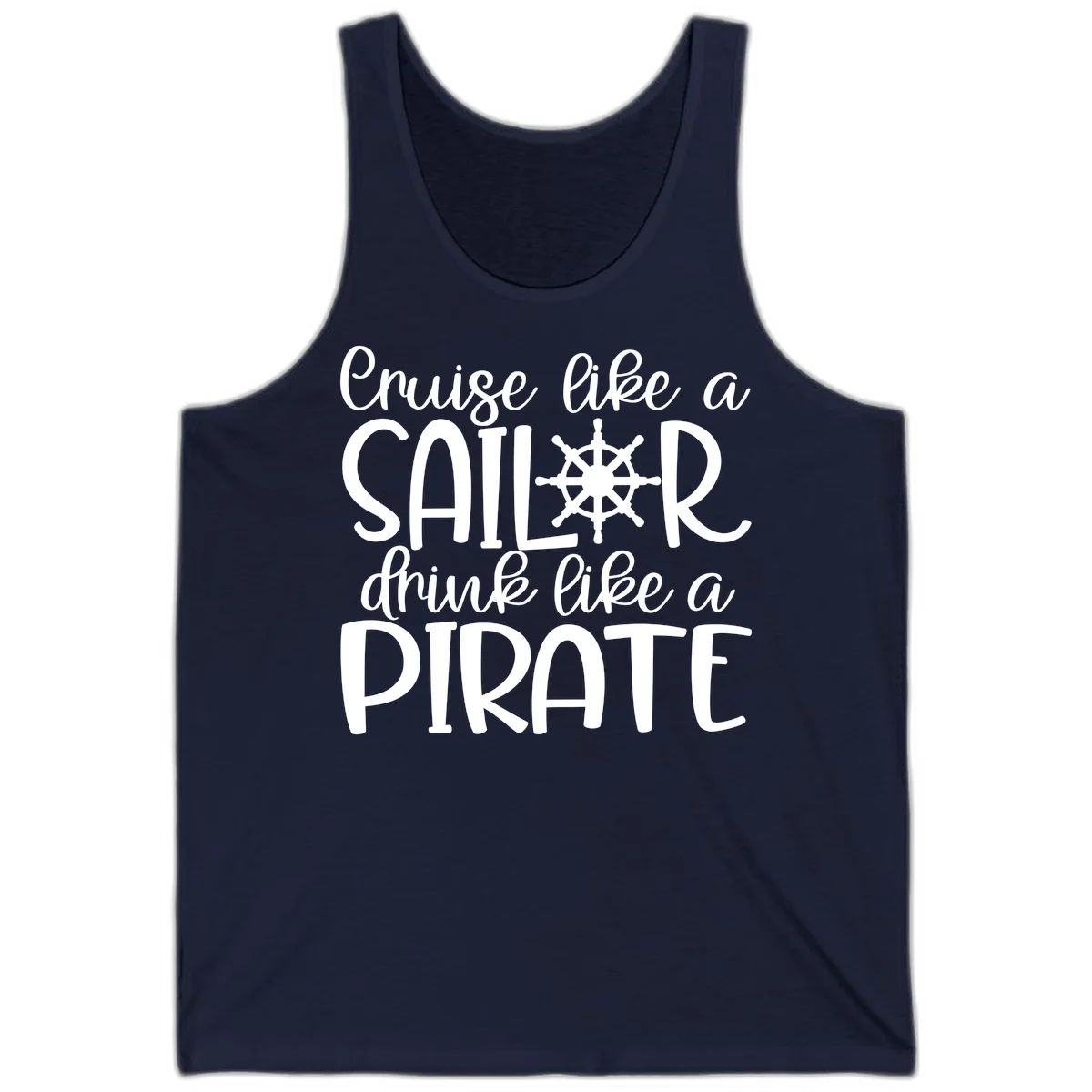 Cruise Like A Sailor Drink Like A Pirate Tank in Navy