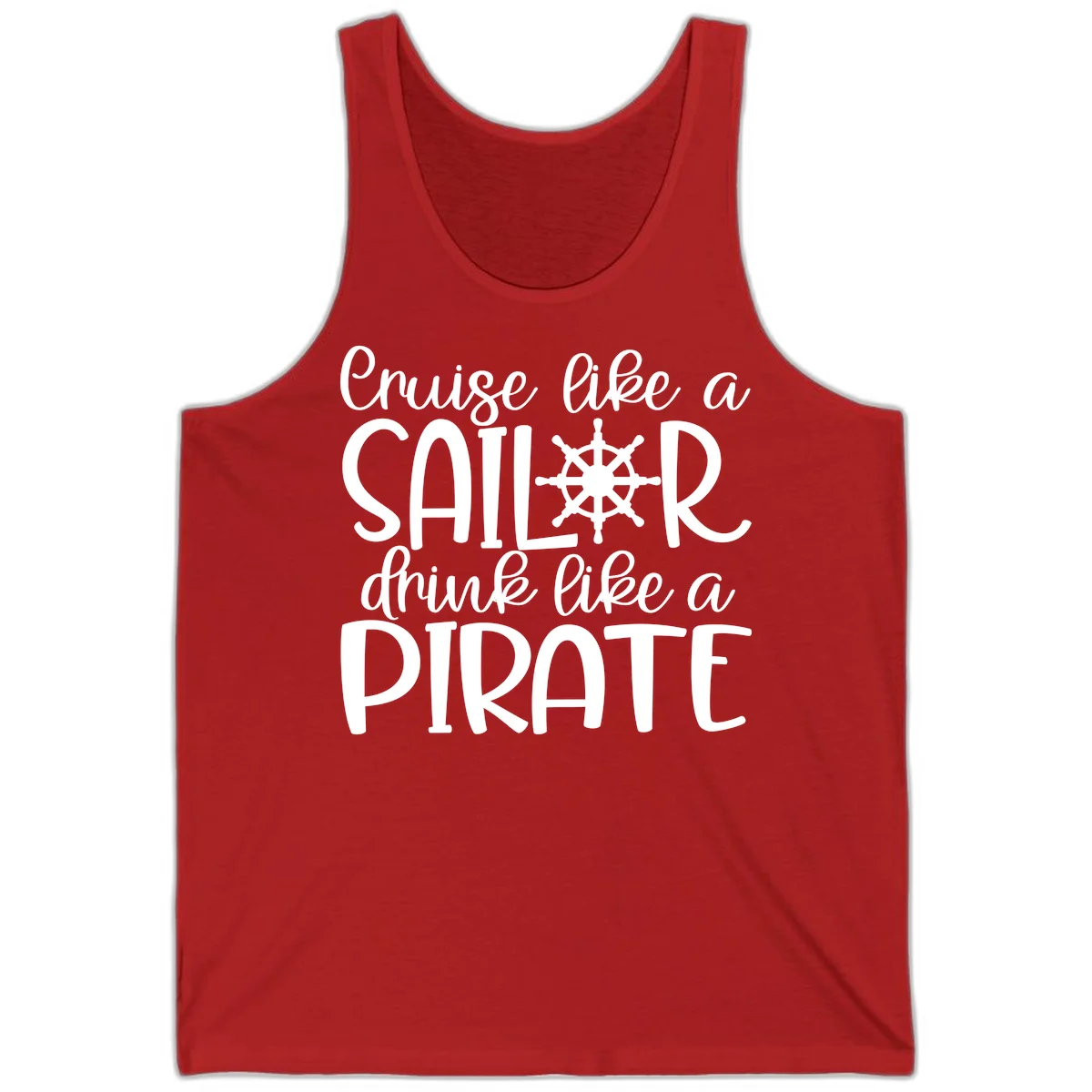 Cruise Like A Sailor Drink Like A Pirate Tank in Red