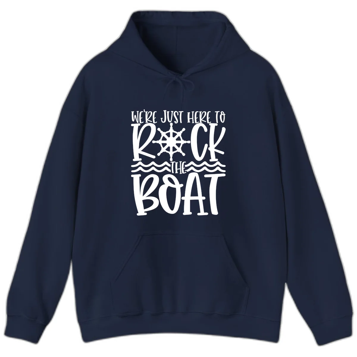 We're Just Here To Kick The Boat Hoodie in Navy