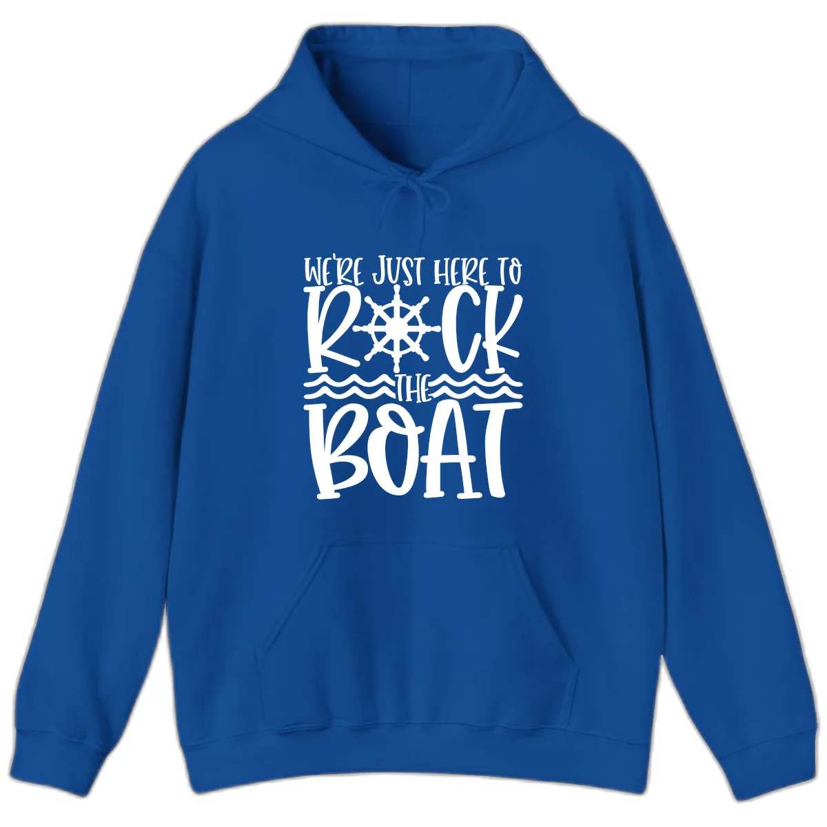 We're Just Here To Kick The Boat Hoodie in Royal