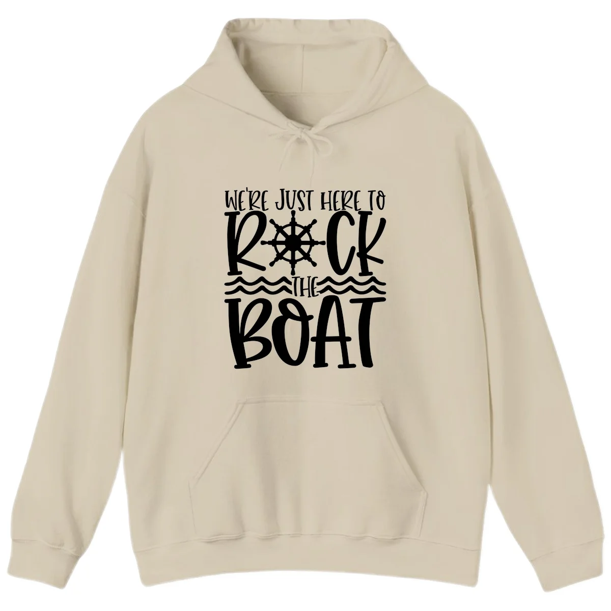 We're Just Here To Kick The Boat Hoodie in Sand