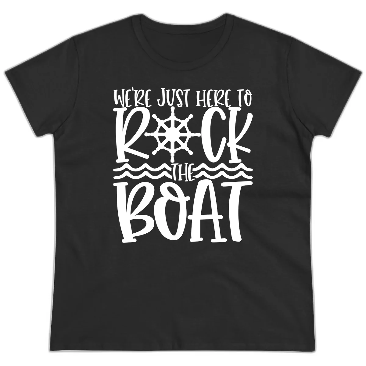 We're Just Here To Kick The Boat Ladies Tee in Black