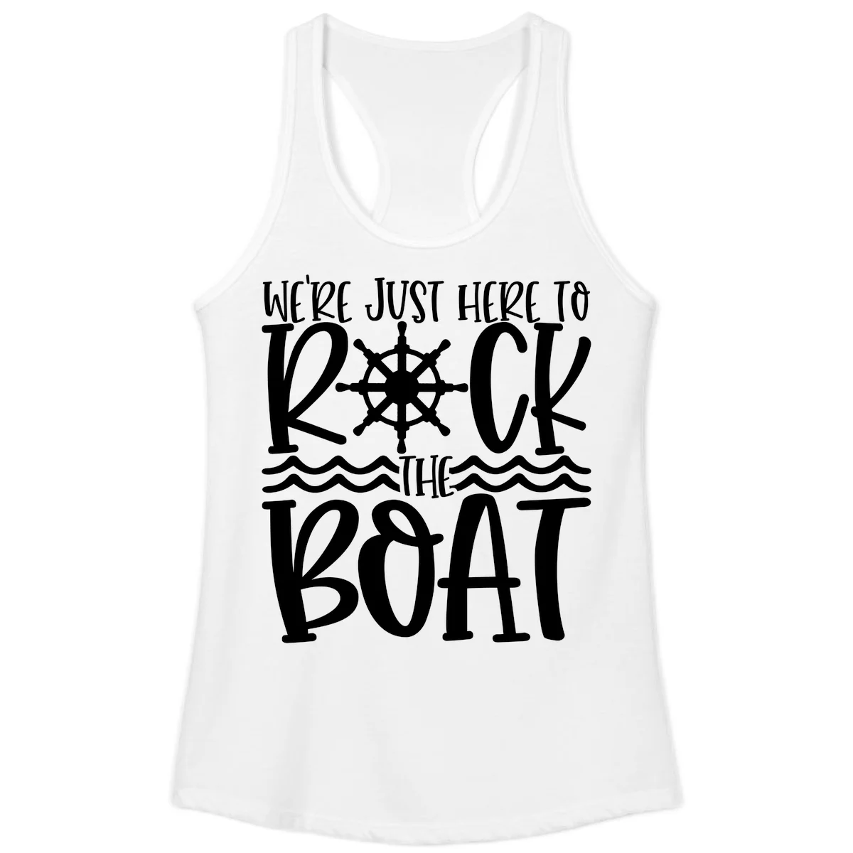 We're Just Here To Kick The Boat Ladies Tank in White