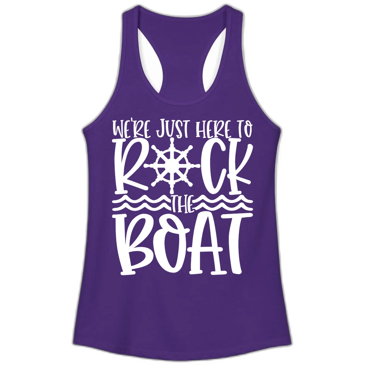 We're Just Here To Kick The Boat Ladies Tank in Solid Purple Rush