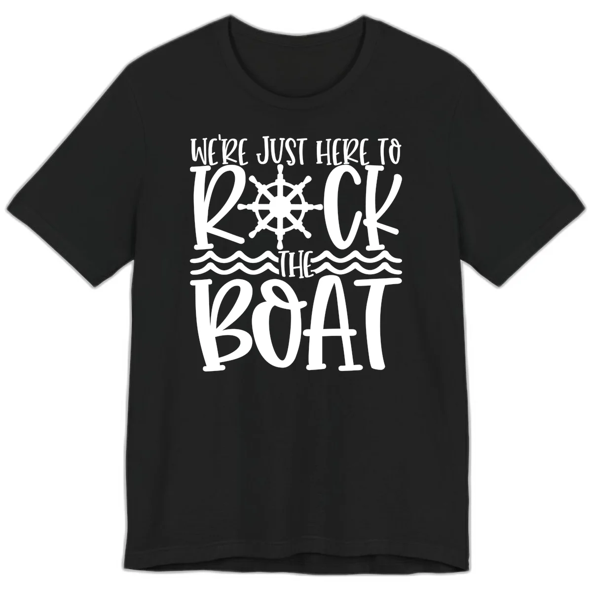 We're Just Here To Kick The Boat Premium T-Shirt in Black