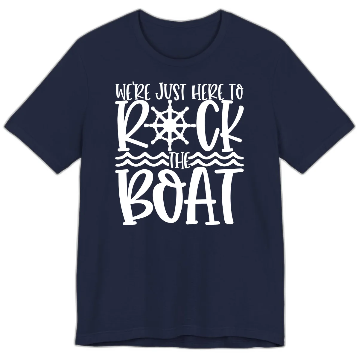 We're Just Here To Kick The Boat Premium T-Shirt in Navy