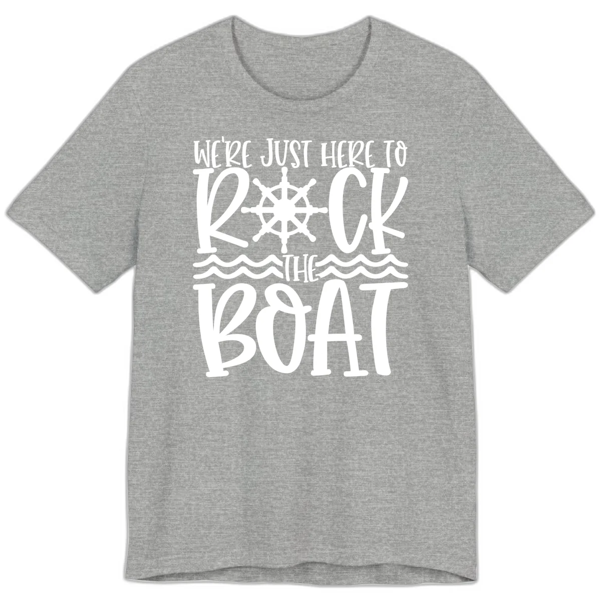 We're Just Here To Kick The Boat Premium T-Shirt in Athletic Heather