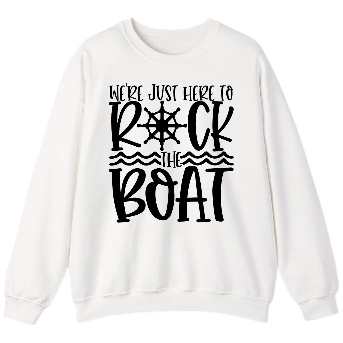 We're Just Here To Kick The Boat Sweatshirt in White