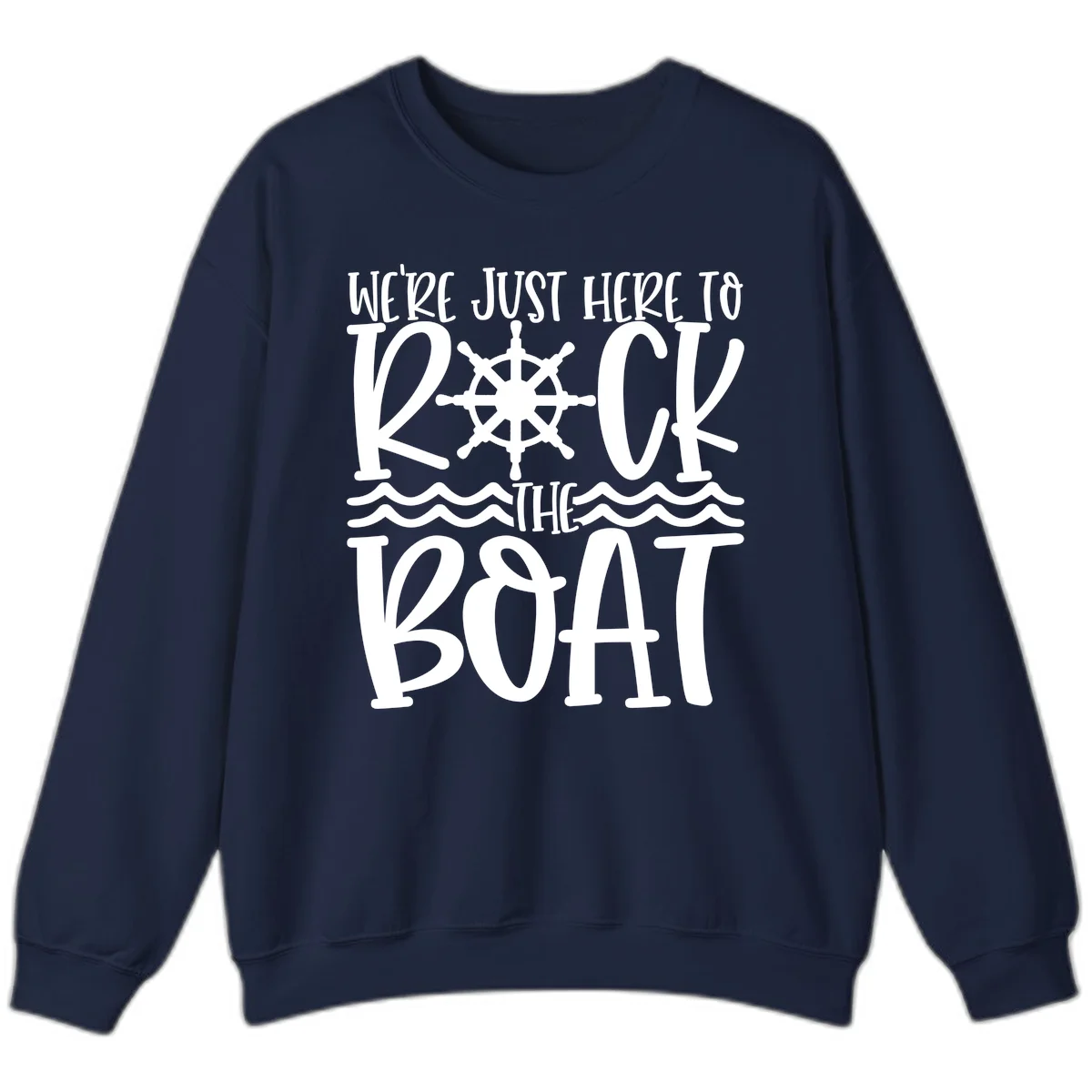 We're Just Here To Kick The Boat Sweatshirt in Navy